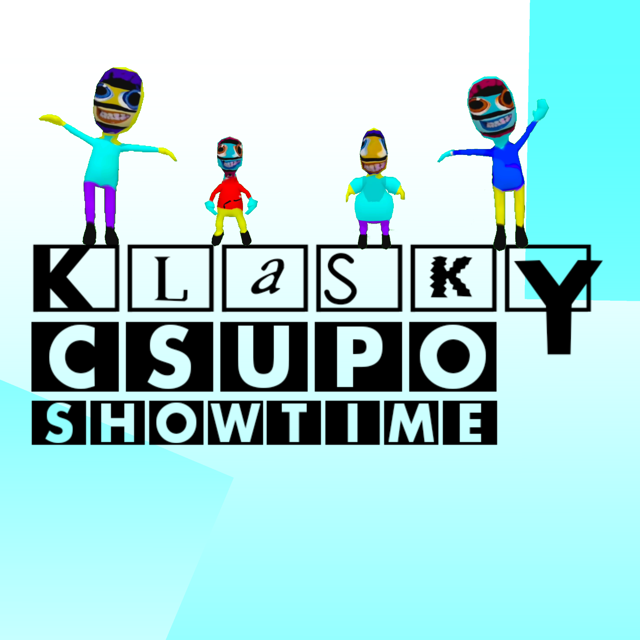 klaskycsuposhowtime